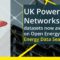 UK Power Networks’ datasets now available on Open Energy’s Energy Data Search